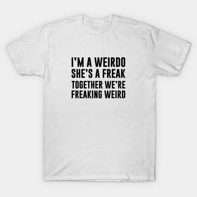 Freaking Weird T-Shirt by Venus Complete